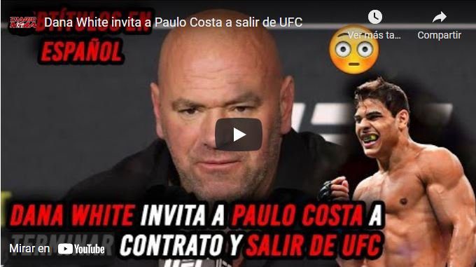 Dana White Paulo Costa video