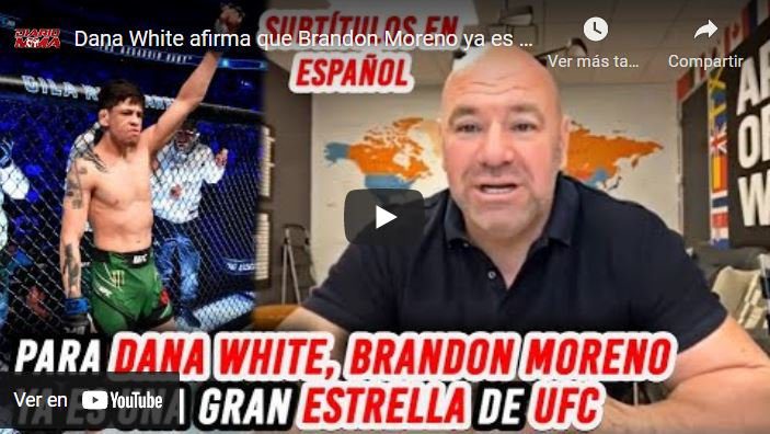 Dana White Brandon Moreno