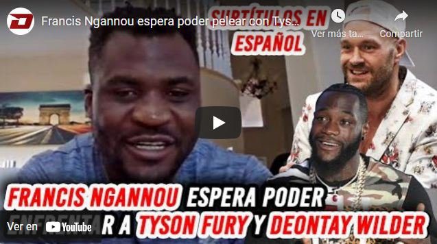 Francis Ngannou Tyson Fury Deontay Wilder