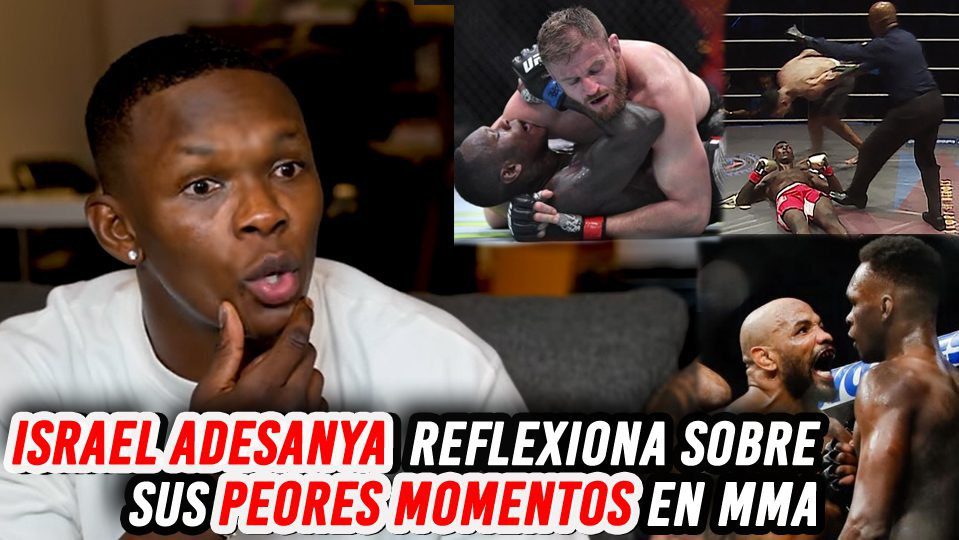 Israel Adesanya peores momentos