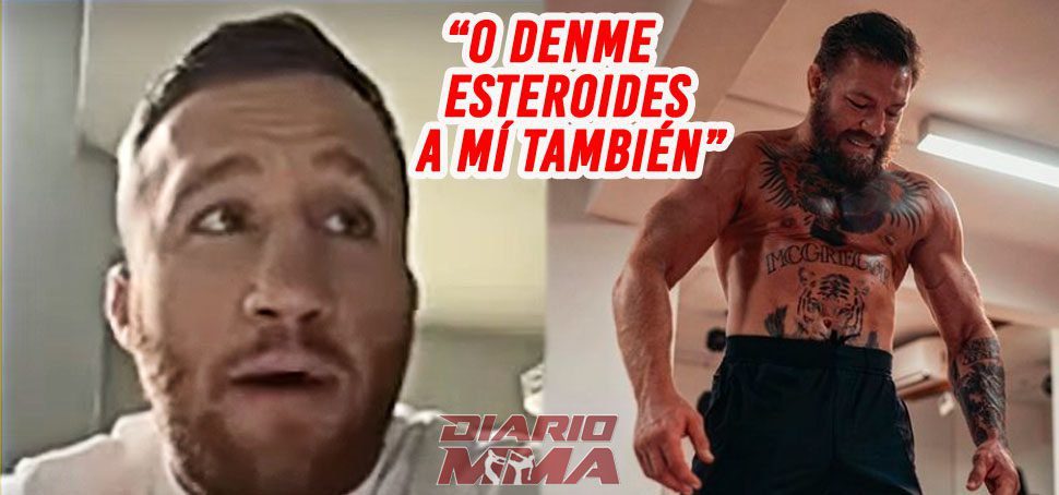 Justin Gaethje Conor McGregor esteroides